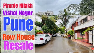 Pimple Nilakh Vishal Nagar Pune Resale 3BHK RowHouse For Sale  Resale House For Sale [upl. by Anwad]