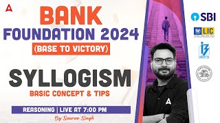 Syllogism Basic Concept amp Tricks  Bank Exam 2024 Foundation  Reasoning By Saurav Singh [upl. by Siulesoj311]