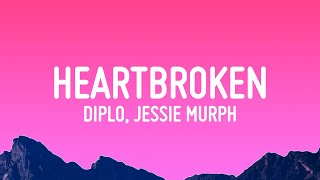 Diplo  Heartbroken Lyrics ft Jessie Murph amp Polo G [upl. by Yrocal908]