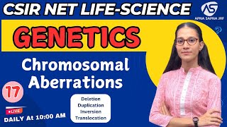 Chromosomal Aberration  Genetics  CSIR NET LIFESCIENCE apnasapnajrf [upl. by Yerd]