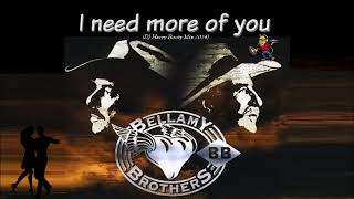 Bellamy Brothers  I Need more of you [upl. by Leodora]