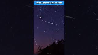 Lyrids Meteor Shower to peak Today space meteor astronomy [upl. by Nesaj]