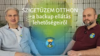 Szigetüzem otthon  a backup ellátás lehetőségeiről [upl. by Mraz]