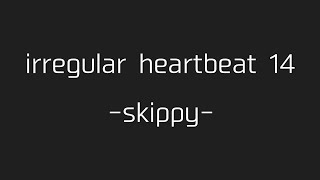 期外収縮多めの心音（irregular heartbeat 14  skippy） [upl. by Ahsiema]