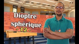 optique géometrique  partie 12  dioptre sphérique  points et planes focaux [upl. by Sueddaht]