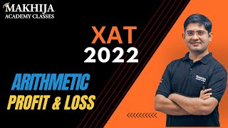 XAT 2022  Arithmetic  Profit amp Loss Problem [upl. by Ynomrah]