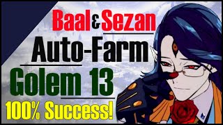 Epic 7 Baal amp Sezan AutoFarm Golem 13 INSANE Showcase [upl. by Rusticus634]