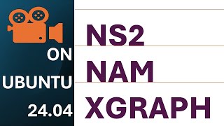 INSTALL NS2 ON UBUNTU 2404  NAM Installation  XGRAPH Installation  NS2 Installation on Ubuntu 24 [upl. by Einnil]