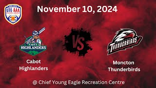 Cabot Highlanders vs Moncton Thunderbirds [upl. by Crandell]