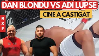 Meci RXF Dan Blondu vs Adrian Lupse Castigatorul si ce nu sa vazut la TV [upl. by Rudy948]