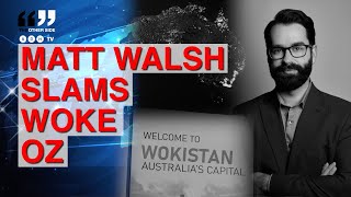 Matt Walsh SLAMS Woke AUSSIE TV Show [upl. by Airamas]