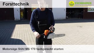 Motorsäge Stihl MS 170 fachgerecht starten [upl. by Crisey]