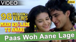 Paas Woh Aane Lage  Main Khiladi Tu Anari  Kumar Sanu amp Alka Yagnik  90s Hindi Songs [upl. by Ardnahc]