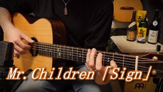 TAB有MrChildren「Sign」Fingerstyle solo guitar By龍藏Ryuzo [upl. by Bradeord]