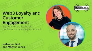 Labs Talk  Web3 Loyalty and Customer Engagement [upl. by Eaton]