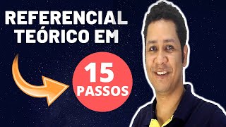 15 Passos Simples para Escrever Referencial Teórico Nota 10 [upl. by Irrak]