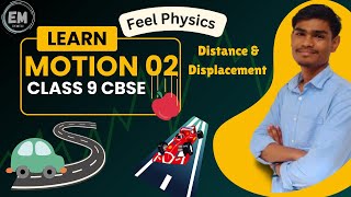 Motion  02  Class 9 Physics  Distance amp Displacement  CBSE  NCERT  EduMitrar1t [upl. by Mcgee]