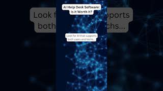 AI Help Desk Software Is It Worth It [upl. by Ellirpa]