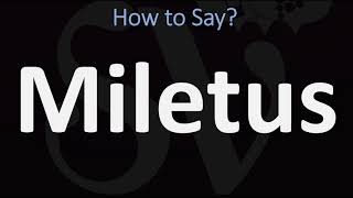 How to Pronounce Miletus CORRECTLY [upl. by Parsifal426]