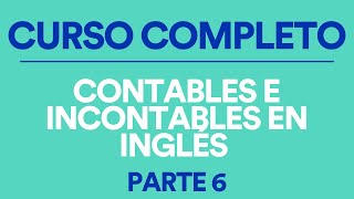 CONTABLES E INCONTABLES EN INGLÉS  Lección completa de gramática esencial en inglés I 8Belts [upl. by Jarrid]