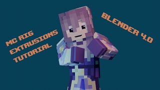 Minecraft Rig Extrusions Tutorial Blender 40 [upl. by Labanna]