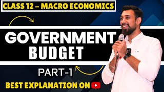 Government Budget and the economy  Macroeconomics  Class 12  chapter 10  Part 1 [upl. by Aneeuqal]