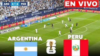 🔴EN VIVO Argentina vs Perú I Eliminatorias Mundial CONMEBOL 2026  TRANSMISIÓN COMPLETA [upl. by Nnaul414]