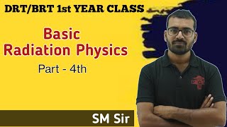 Basic Radiation Physics Part  4th  DRTBRT 1st Year Class  Paramedical Coaching Wallah [upl. by Leith421]