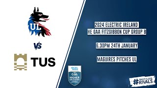 UL vs TUS Midwest  2024 Electric Ireland HE GAA Fitzgibbon Cup Group B 🏆 [upl. by Gerik]