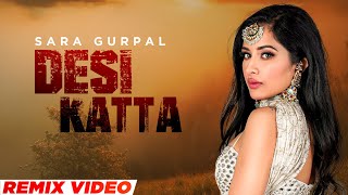 DESI KATTA REMIX SARA GURPAL FT ROSSH  SPEED RECORDS HARYANVI [upl. by Adnilg]