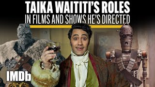 Taika Waititis Roles in Films and Shows Hes Directed [upl. by Nerra]