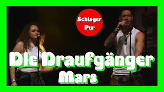 Die Draufgänger  Mars Schlagerkonzert 03042022 [upl. by Belvia]