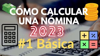 Ejercicio Básico Nóminas  2023 [upl. by Soalokin]