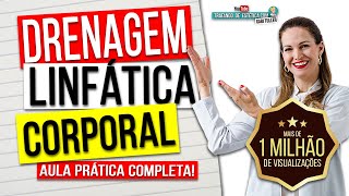 Drenagem Linfática Corporal  Aula Prática Completa  Gabi Tuller [upl. by Gwendolyn]