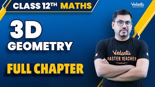 3D Geometry Class 12 Full Chapter  Complete 3D Geometry in One Shot  Harsh Sir VedantuMath [upl. by Ellevehs]