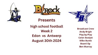 high school football week 2 Edon vs Antwerp 83024 [upl. by Oberstone]