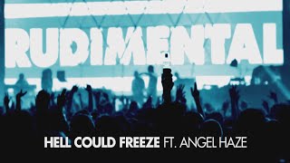 Rudimental  Hell Could Freeze ft Angel Haze Radio Rip [upl. by Alford]