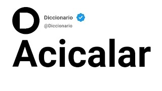 Acicalar Significado En Español [upl. by Asirap]