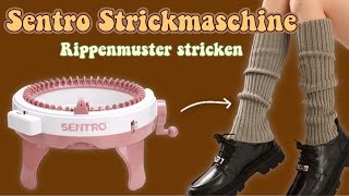 RIPPENMUSTER mit der SENTRO Strickmaschine 🧶  LOUISENKIND [upl. by Eillek]