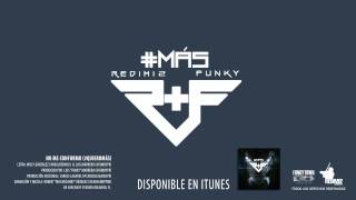 No Me Conformo – Redimi2 Ft Funky Redimi2Oficial [upl. by Ahsea531]