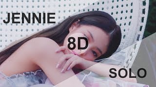 JENNIE BLACKPINK  SOLO 8D USE HEADPHONE 🎧 [upl. by Anatak]