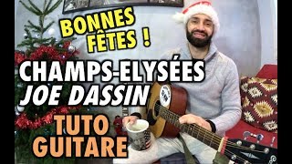 🎅🏻 Joyeuses Fêtes  ChampsElysées Joe Dassin  Cours de guitare ❄️ [upl. by Trask]