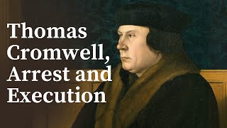 Thomas Cromwell Arrest and Execution  1540 [upl. by Ysset]