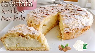 CROSTATA RICOTTA E MANDORLE CREMOSA facile e veloce RICOTTA AND ALMOND TART [upl. by Alphonse687]