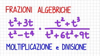 FRAZIONI ALGEBRICHE  moltiplicazione divisione  FA30 [upl. by Earle526]