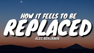 Alec Benjamin How it Feels to be Replaced LyricsLyric Video [upl. by Zerep175]