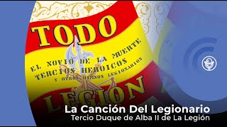 La Canción del Legionario  Tercio Duque de Alba II de La Legión con letra  lyrics video [upl. by Bainbridge130]