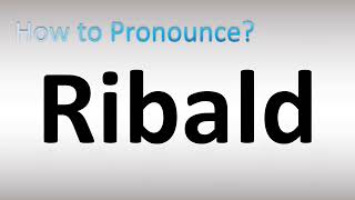 How to Pronounce Ribald [upl. by Thanos]