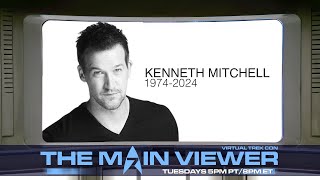 Rest in Peace Kenneth Mitchell  Star Trek News of the Week Calendar of Yearly Events  TMV 124 [upl. by Emalee]