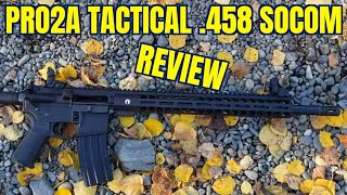 Pro2a Tactical 458 Socom Upper Review [upl. by Schaefer]